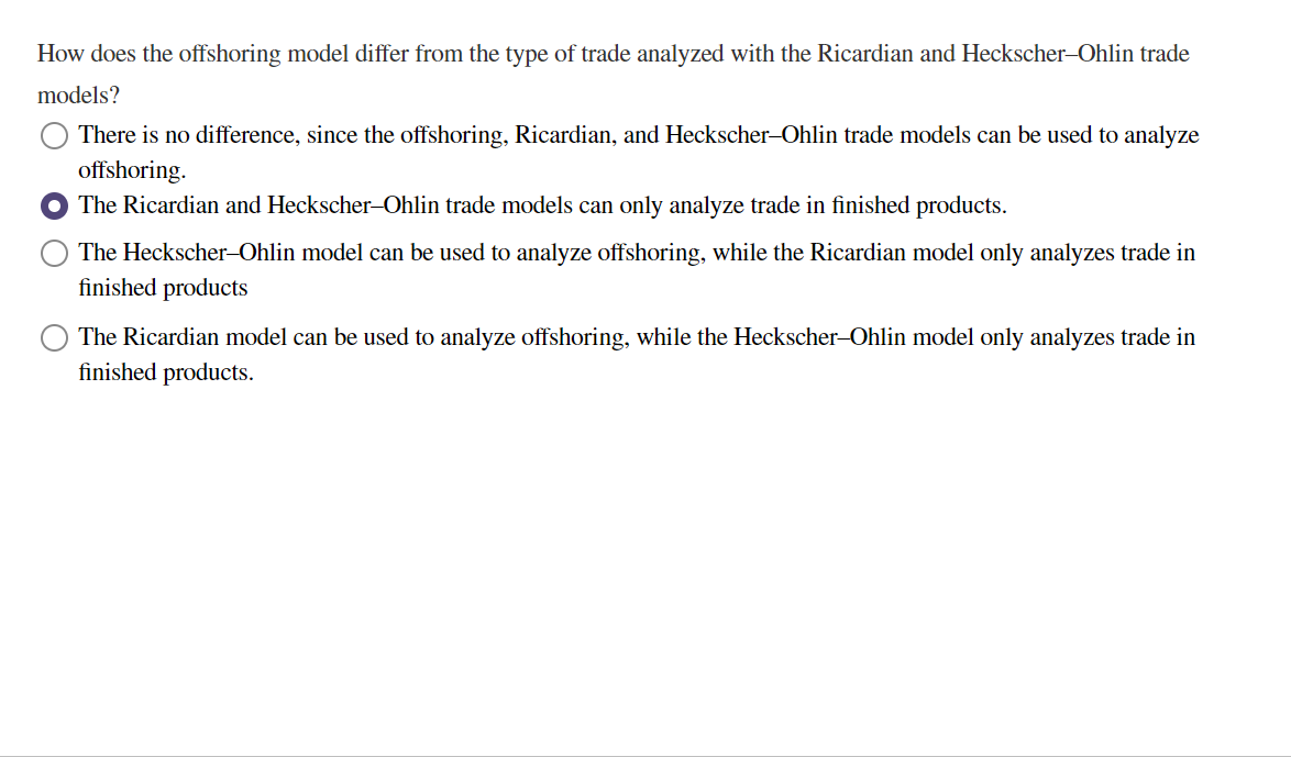 How Does The Offshoring Model Differ From The Type Of Trade Analyzed With The Ricardian And Heckscher Ohlin Trade Models 1
