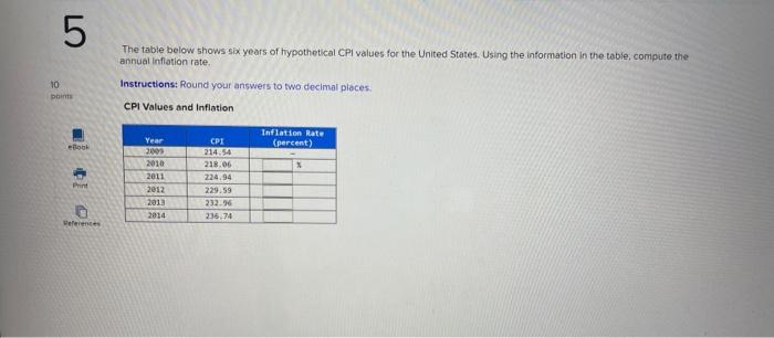 5 10 Points Ebook Print References The Table Below Shows Six Years Of Hypothetical Cpi Values For The United States Usi 1