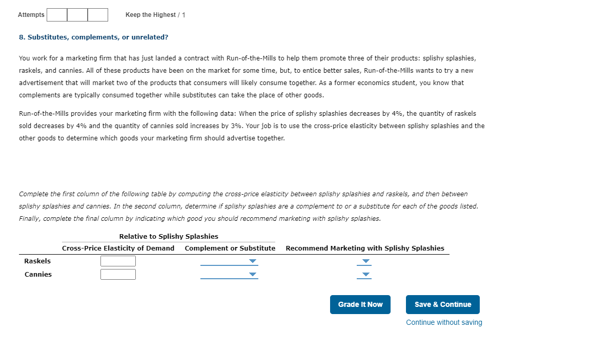 Attempts Keep The Highest 1 8 Substitutes Complements Or Unrelated You Work For A Marketing Firm That Has Just Lan 1