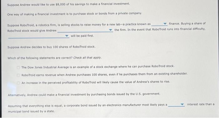 Suppose Andrew Would Like To Use 8 000 Of His Savings To Make A Financial Investment One Way Of Making A Financial Inv 1