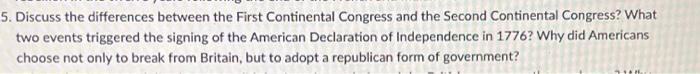 5 Discuss The Differences Between The First Continental Congress And The Second Continental Congress What Two Events T 1