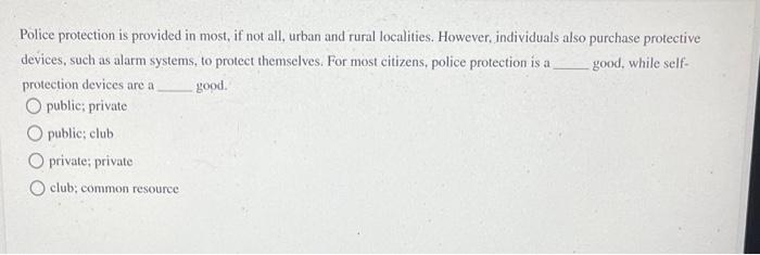 Police Protection Is Provided In Most If Not All Urban And Rural Localities However Individuals Also Purchase Protec 1