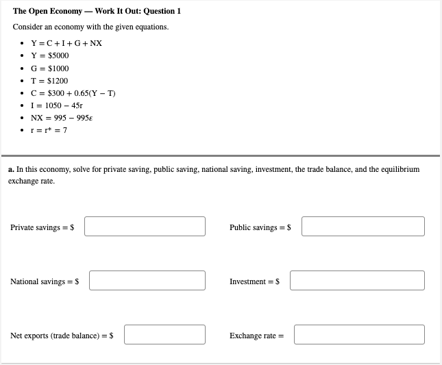 The Open Economy Work It Out Question 1 Consider An Economy With The Given Equations Y C I G Nx Y 5000 G 1