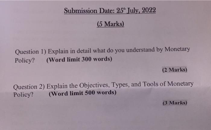 Submission Date 25 July 2022 5 Marks Question 1 Explain In Detail What Do You Understand By Monetary Policy Word 1