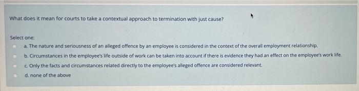 Which Of The Following Statements Best Describes The Difference Between Statutory Notice Employment Standards And Reas 3