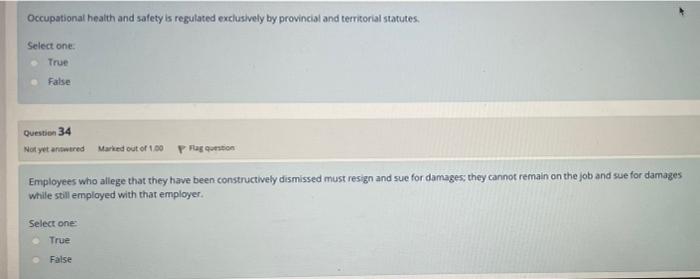 Occupational Health And Safety Is Regulated Exclusively By Provincial And Territorial Statutes Select One True False Qu 1