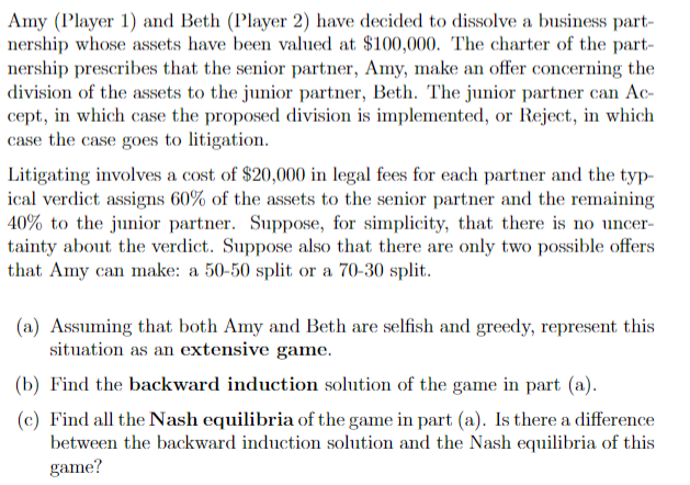 Amy Player 1 And Beth Player 2 Have Decided To Dissolve A Business Part Nership Whose Assets Have Been Valued At 1 1