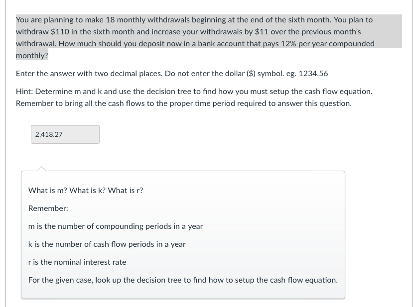 You Are Planning To Make 18 Monthly Withdrawals Beginning At The End Of The Sixth Month You Plan To Withdraw 110 In Th 1