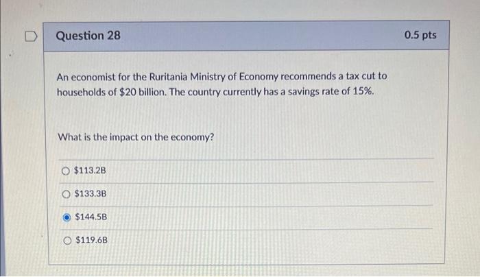 D Question 25 Which Scenario Results In The Greater Increase In Gdp Tax Cut That Results In An Mpc Of 0 85 O The 1 5t 3