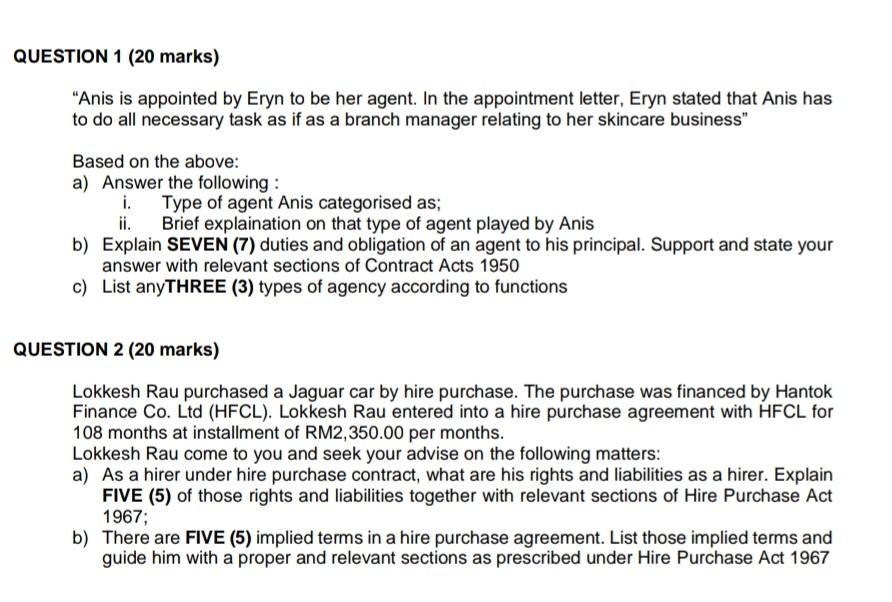 Question 1 20 Marks Anis Is Appointed By Eryn To Be Her Agent In The Appointment Letter Eryn Stated That Anis Has T 1
