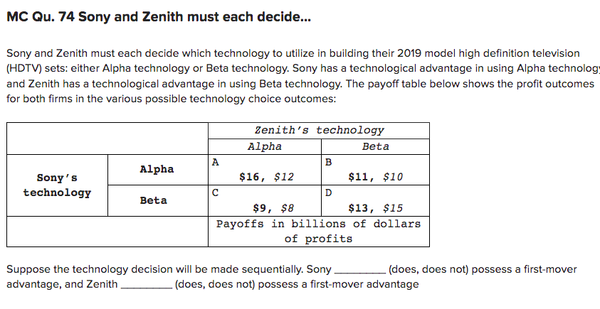 Mc Qu 74 Sony And Zenith Must Each Decide Sony And Zenith Must Each Decide Which Technology To Utilize In Building T 1