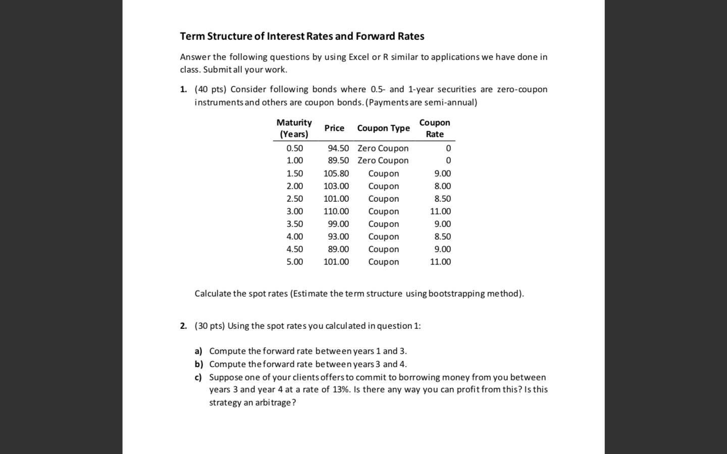 Term Structure Of Interest Rates And Forward Rates Answer The Following Questions By Using Excel Or R Similar To Applica 1