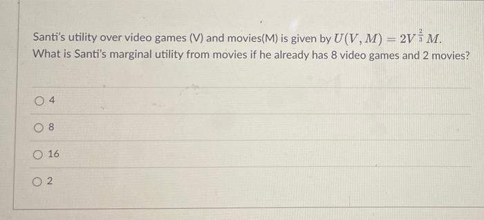 How Many Units Of X Are You Willing To Give Up In Order To Get One More Unit Of Y When U X Y Min 3x 15y Assumin 2