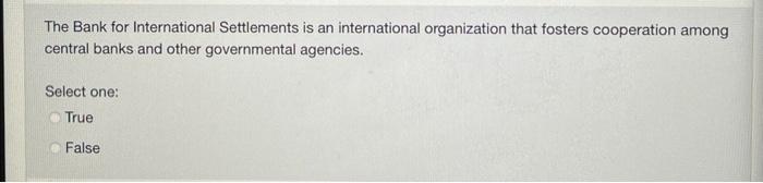 The Bank For International Settlements Is An International Organization That Fosters Cooperation Among Central Banks And 2