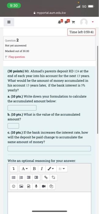 9 30 Iii Question 2 Not Yet Answered Marked Out Of 30 00 P Flag Question Myportal Aum Edu Kw Time Left 0 59 41 30 Point 1