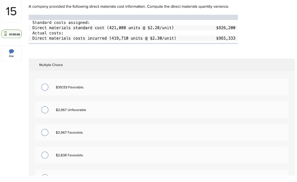 15 01 00 06 Ask A Company Provided The Following Direct Materials Cost Information Compute The Direct Materials Quantit 1