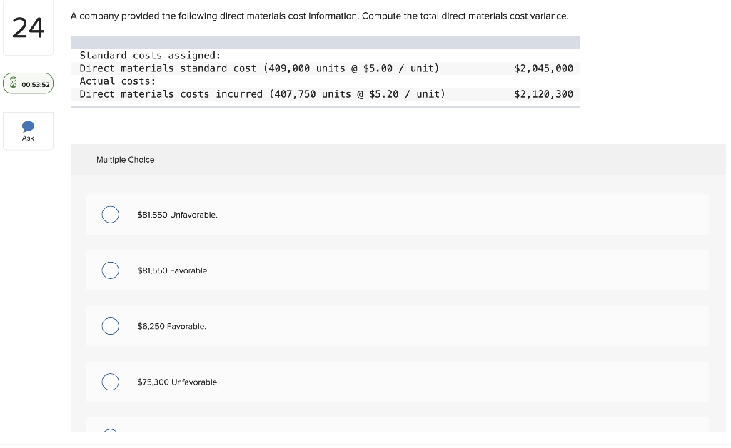 24 00 53 52 Ask A Company Provided The Following Direct Materials Cost Information Compute The Total Direct Materials C 1