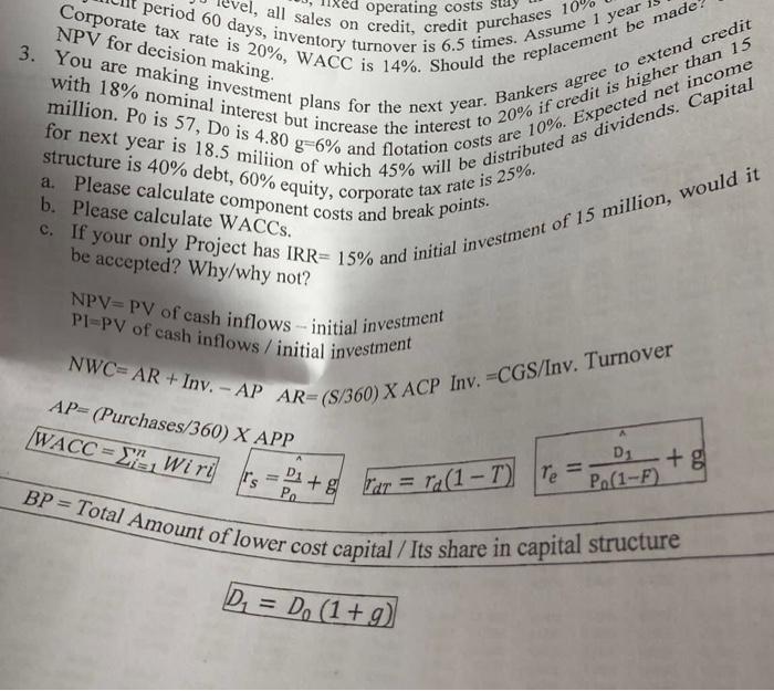 Npv For Decision Making Ed Operating Costs Sta Corporate Tax Rate Is 20 Wacc Is 14 Should The Replacement Be Made A 2