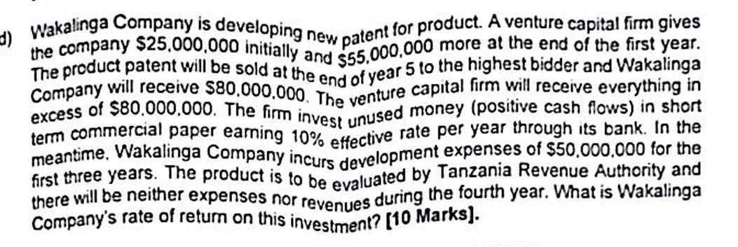 D Wakalinga Company Is Developing New Patent For Product A Venture Capital Firm Gives The Company 25 000 000 Initiall 1