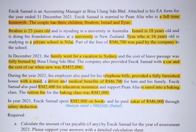 Encik Samad Is An Accounting Manager At Bina Ulung Sdn Bhd Attached Is His Ea Form For The Year Ended 31 December 2021 1