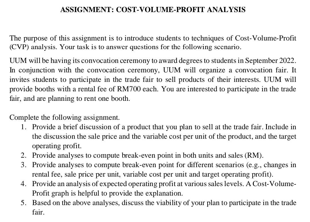 Assignment Cost Volume Profit Analysis The Purpose Of This Assignment Is To Introduce Students To Techniques Of Cost Vo 1