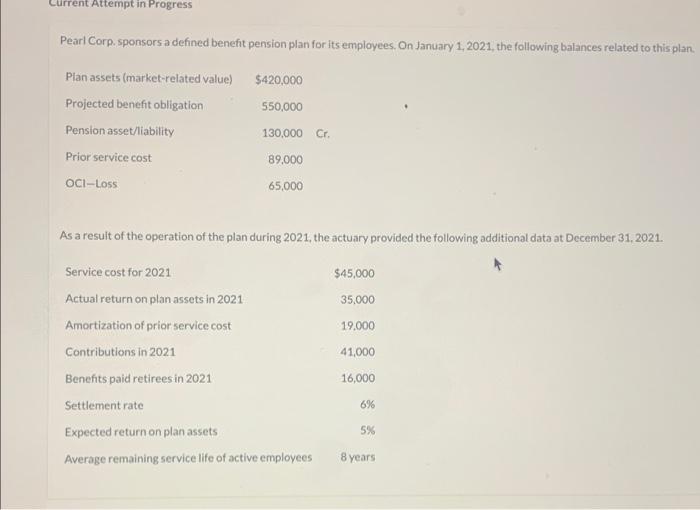 Current Attempt In Progress Pearl Corp Sponsors A Defined Benefit Pension Plan For Its Employees On January 1 2021 T 1
