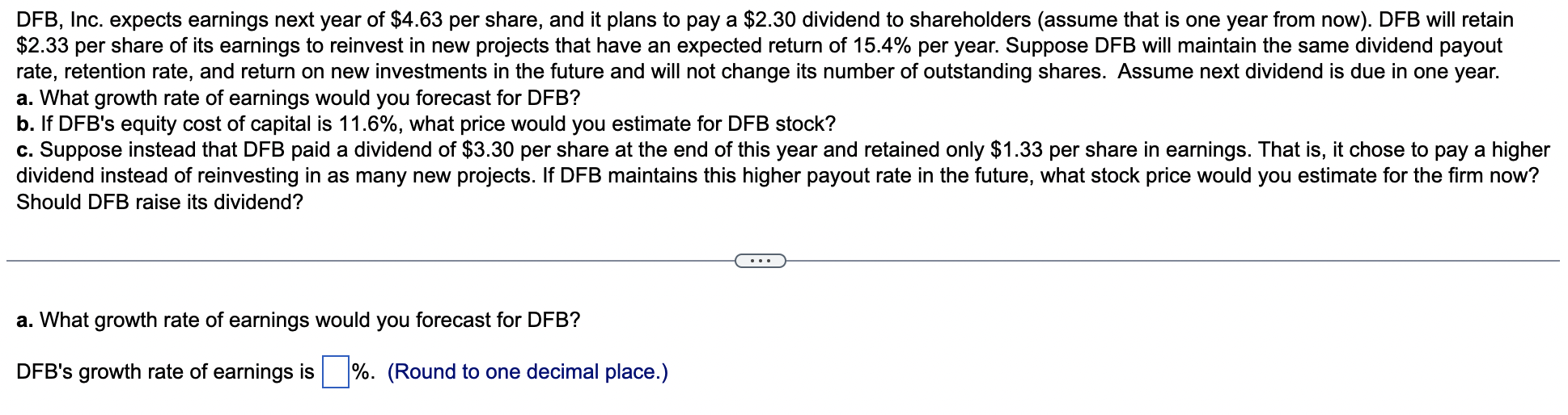 Dfb Inc Expects Earnings Next Year Of 4 63 Per Share And It Plans To Pay A 2 30 Dividend To Shareholders Assume Th 1