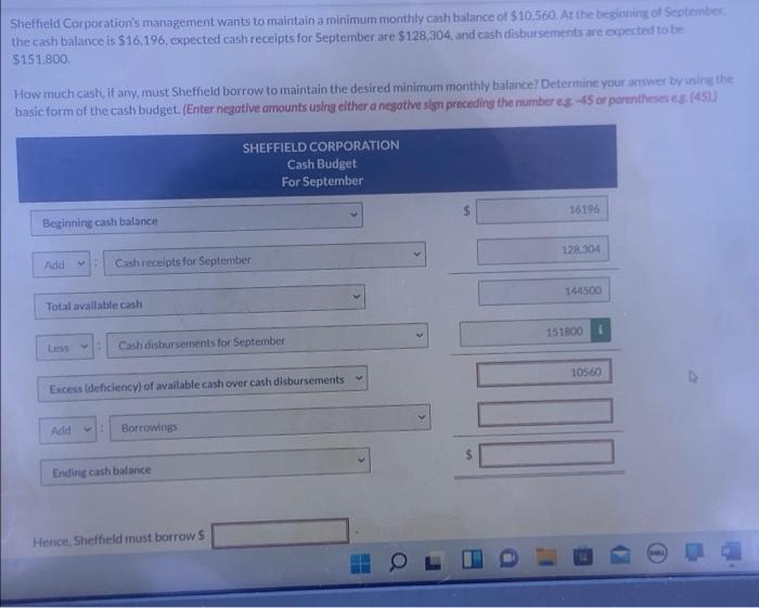 Sheffield Corporation S Management Wants To Maintain A Minimum Monthly Cash Bulance Of 10 560 A The Cash Balance Is 16 2