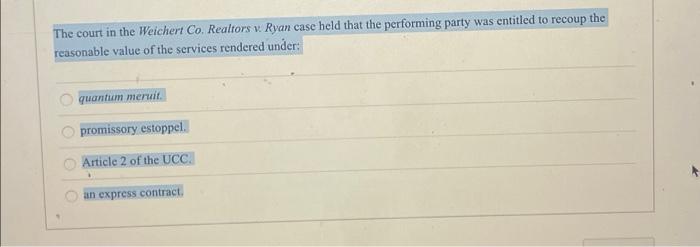 The Court In The Weichert Co Realtors V Ryan Case Held That The Performing Party Was Entitled To Recoup The Reasonable 1