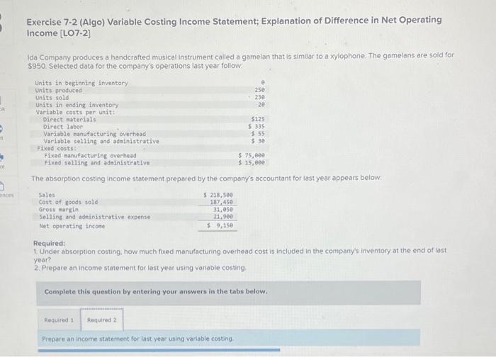 K M Ot 0 Onces Exercise 7 2 Algo Variable Costing Income Statement Explanation Of Difference In Net Operating Income 1