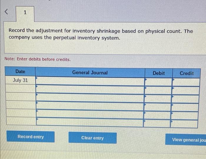 1 Record The Adjustment For Inventory Shrinkage Based On Physical Count The Company Uses The Perpetual Inventory Syst 1