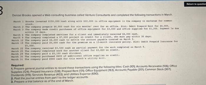 3 Denzel Brooks Opened A Web Consulting Business Called Venture Consultants And Completed The Following Transactions In 1