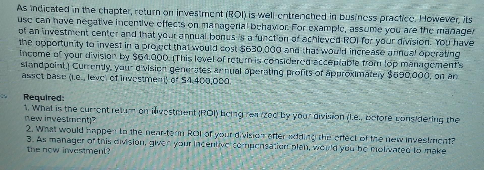 Es As Indicated In The Chapter Return On Investment Roi Is Well Entrenched In Business Practice However Its Use Can 1