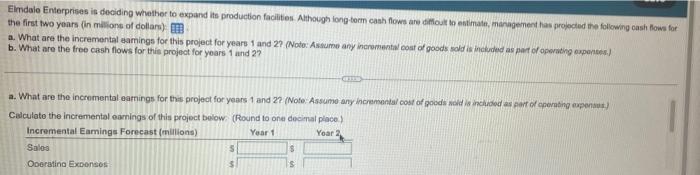 Elmdale Enterprises In Deciding Whether To Expand Its Production Facilities Athough Long Term Cash Flows Are Difficult T 1