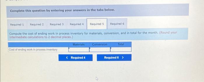 S Jarvene Corporation Uses The Fifo Method In Its Process Costing System The Following Data Are For The Most Recent Mon 6