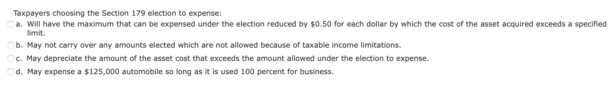 Taxpayers Choosing The Section 179 Election To Expense A Will Have The Maximum That Can Be Expensed Under The Election 1
