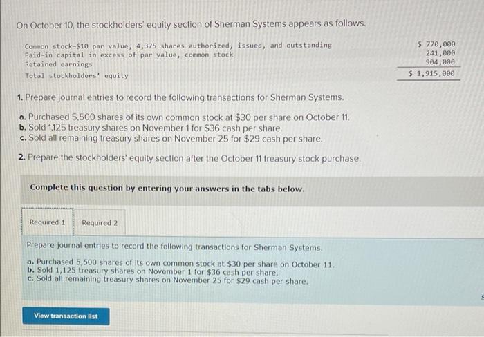 On October 10 The Stockholders Equity Section Of Sherman Systems Appears As Follows Common Stock 10 Par Value 4 375 1