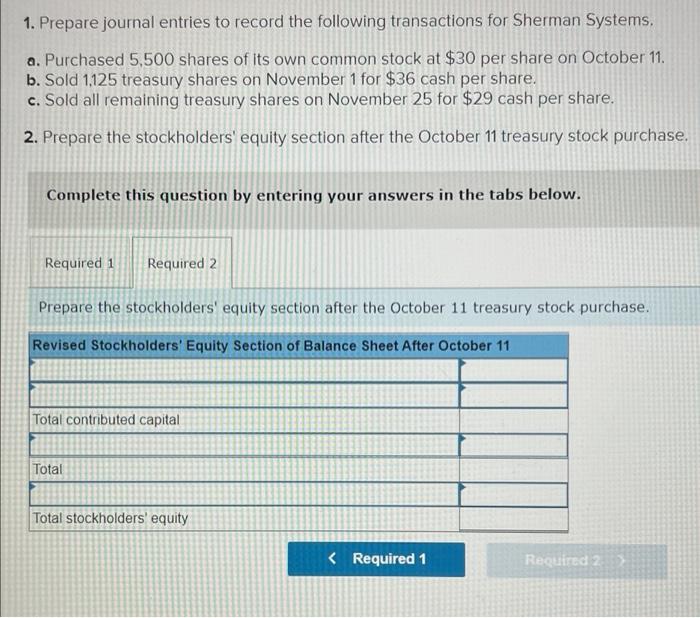 On October 10 The Stockholders Equity Section Of Sherman Systems Appears As Follows Common Stock 10 Par Value 4 375 3