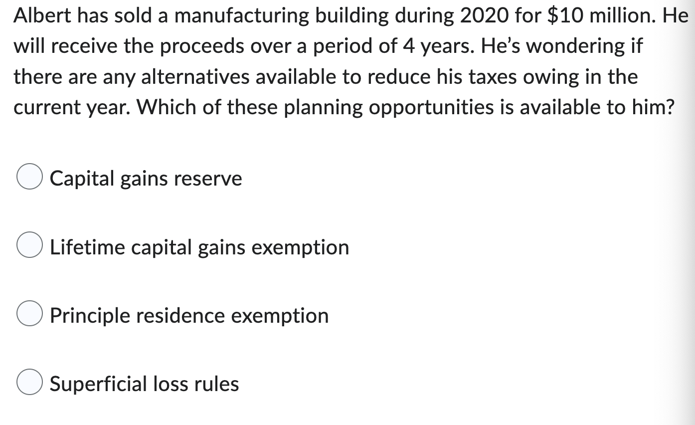 Albert Has Sold A Manufacturing Building During 2020 For 10 Million He Will Receive The Proceeds Over A Period Of 4 Ye 1
