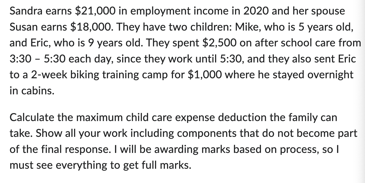 Sandra Earns 21 000 In Employment Income In 2020 And Her Spouse Susan Earns 18 000 They Have Two Children Mike Who 1