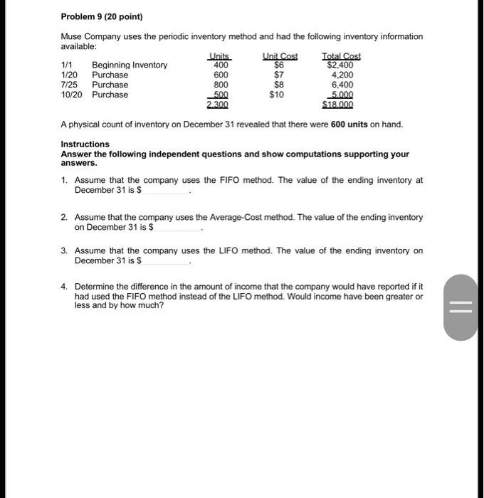 Problem 9 20 Point Muse Company Uses The Periodic Inventory Method And Had The Following Inventory Information Availab 1