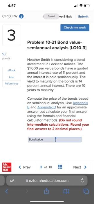 4 57 Ch10 Hw 0 Saved Ve Exit Submit Check My Work 3 Problem 10 21 Bond Value Semiannual Analysis L010 3 10 Points E 1