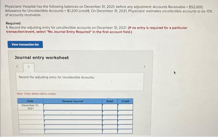 Physicians Hospital Has The Following Balances On December 31 2021 Before Any Adjustment Accounts Receivable 52 00 1