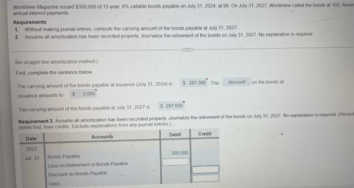 Worldview Magazine Issued 300 000 Of 15 Year 9 Callable Bonds Payable On July 31 2024 At 99 On July 31 2027 Worl 1