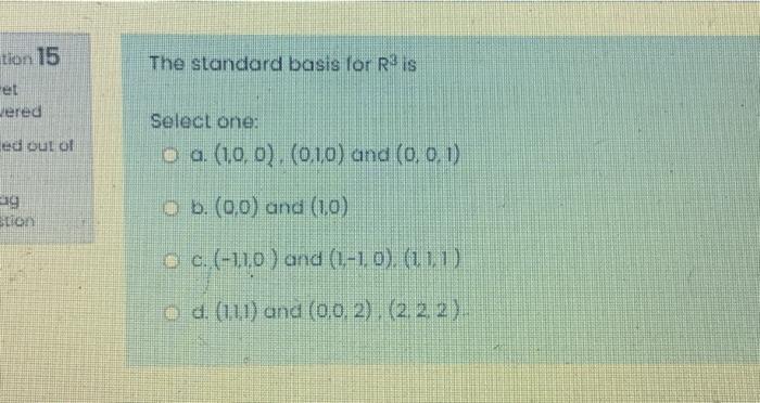 The Standard Basis For Rois Tion 15 Et Wered Ed Out Of Select One O A 10 0 010 And 0 0 1 Ob 0 0 And 10 Et 1