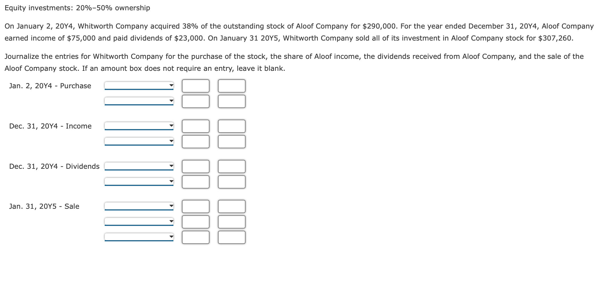 Equity Investments 20 50 Ownership On January 2 20y4 Whitworth Company Acquired 38 Of The Outstanding Stock Of Alo 1