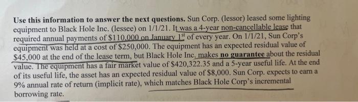 Use This Information To Answer The Next Questions Sun Corp Lessor Leased Some Lighting Equipment To Black Hole Inc 1