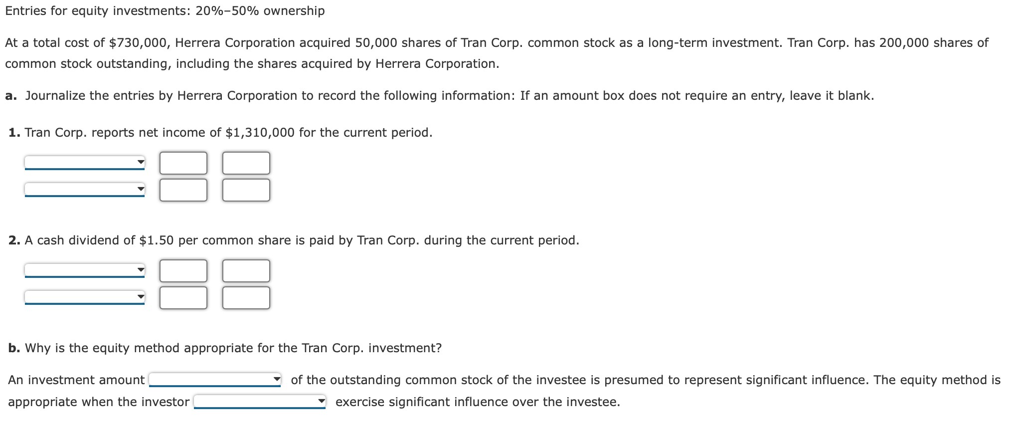 Entries For Equity Investments 20 50 Ownership At A Total Cost Of 730 000 Herrera Corporation Acquired 50 000 Share 1
