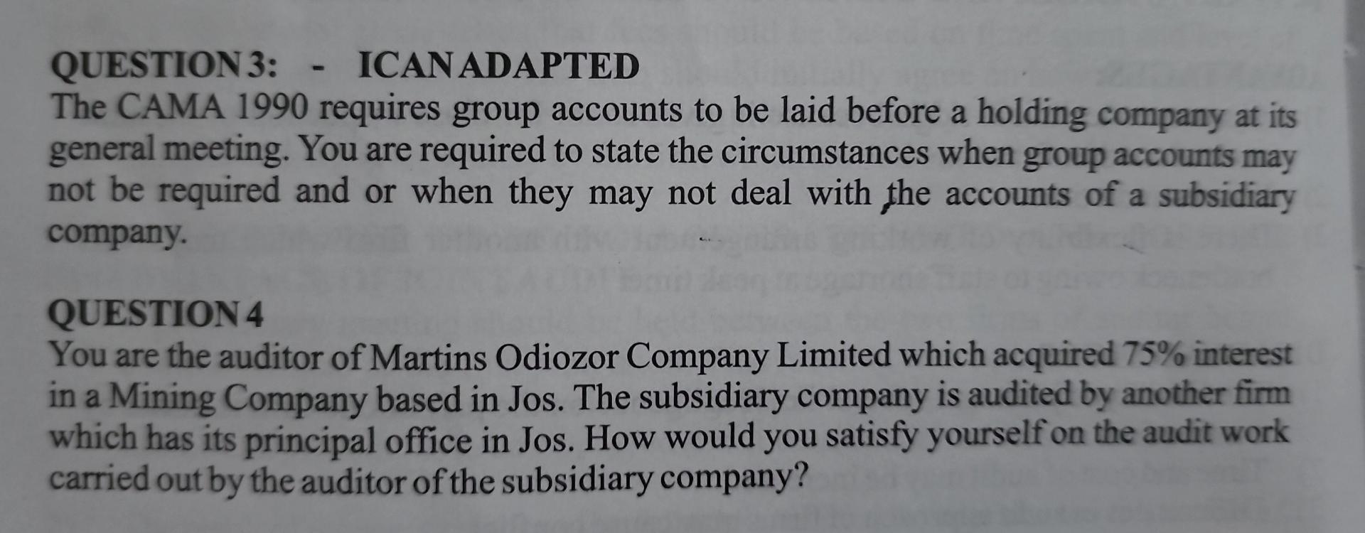 Question 3 Ican Adapted The Cama 1990 Requires Group Accounts To Be Laid Before A Holding Company At Its General Meet 1