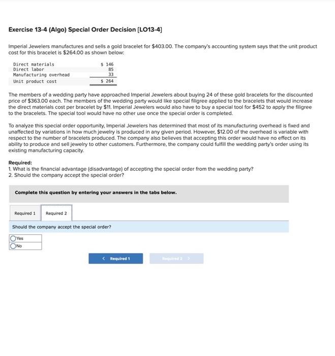 Imperial Jewelers Manufactures And Sells A Gold Bracelet For 403 00 The Company S Accounting System Says That The Unit 2